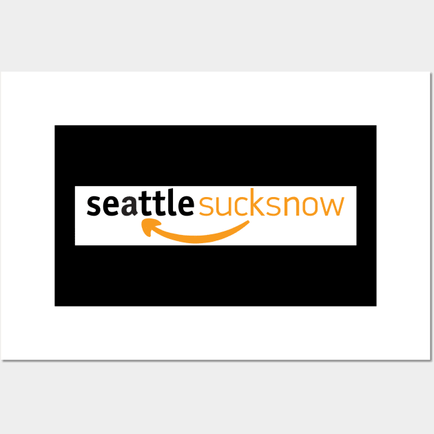 Seattle Sucks Now (Thanks A Lot Amazon) Wall Art by RyanJGillDesigns